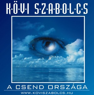 K�vi Szabolcs - A csend orsz�ga