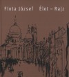 Finta J�zsef - �let-rajz