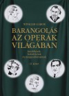 Dr. Winkler G�bor - Barangol�s az oper�k vil�g�ban II. k�tet