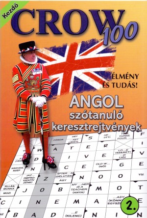 Di�szegi Rita(Szerk.) - Crow 100 2. - Angol sz�tanul� keresztrejtv�nyek