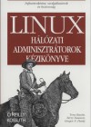 Tony Bautts - Terry Dawson - Gregor N. Purdy - Linux h�l�zati adminisztr�torok k�zik�nyve