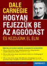 Dale Carnegie - Hogyan fejezz�k be az agg�d�st �s kezdj�nk el �lni