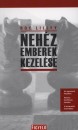 Roy Lilley - Neh�z emberek kezel�se