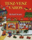 Richard Scarry - Tesz-vesz v�ros