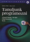 Juh�sz Tibor - Kiss Zsolt - Tanuljunk programozni - Visual Basic Script - Objektumok - Web