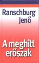 Ranschburg Jen� - A meghitt er�szak