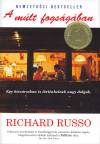 Richard Russo - A m�lt fogs�g�ban