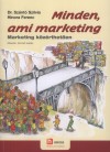 Hinora Ferenc - Dr. Sz�nt� Szilvia - Minden, ami marketing