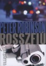 Peter Robinson - Rosszfi�