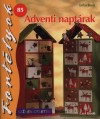 Erika Bock - Adventi napt�rak