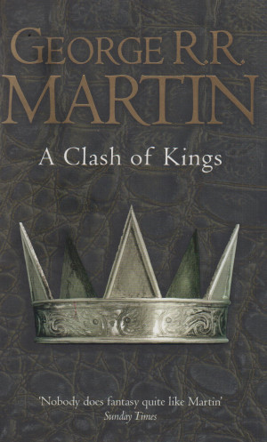 George R. R. Martin - A Clash of Kings