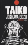 Josikava Eidzsi - Taiko I.