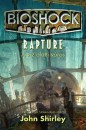 John Shirley - Bioshock: Rapture