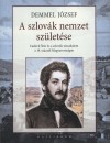 Demmel J�zsef - A szlov�k nemzet sz�let�se