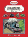 W. Awdry - Thomas a g�zmozdony - Klasszikus mesegy�jtem�ny 1.