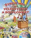 Eduardo Trujilo - Keresd meg, mi vesz�lyezteti bolyg�nkat!