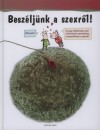 Llu�s(Szerk.) Borras - Besz�lj�nk a szexr�l