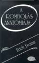 Erich Fromm - A rombol�s anat�mi�ja