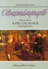 Kardosn� Sz�gyi Szilvia - Moln�r Ferenc - Olvasm�nynapl� - A P�l utcai fi�k