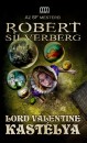 Robert Silverberg - Lord Valentine kast�lya
