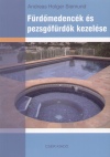 Andreas Holger Siemund - F�rd�medenc�k �s pezsg�f�rd�k kezel�se