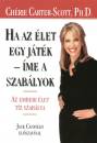 Ch�rie Carter-Scott - Ha az �let egy j�t�k - �me a szab�lyok