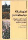 Dr. Radics L�szl�(Szerk.) - �kol�giai gazd�lkod�s