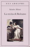 M�rai S�ndor: La recita di Bolzano