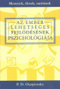 Piotr Demianovich Ouspensky - Az ember lehets�ges fejl�d�s�nek pszichol�gi�ja