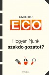 Umberto Eco: Hogyan �rjunk szakdolgozatot?�