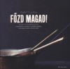 Vr�bel Krisztina - F�zd magad!