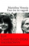 Mariolina Venezia - Ezer �ve itt vagyok