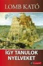 Lomb Kat� - �gy tanulok nyelveket