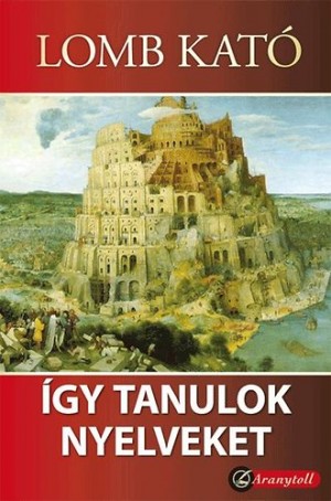 Lomb Kat� - �gy tanulok nyelveket