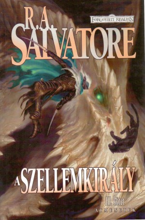 R. A. Salvatore - A szellemkir�ly