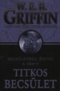 W. E. B. Griffin - Titkos becs�let