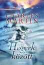 Charles Martin - Hegyek k�z�tt