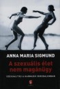Anna Maria Sigmund - A szexu�lis �let nem mag�n�gy