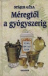 St�jer G�za - M�regt�l a gy�gyszerig