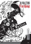 Jo Walton - Farthing