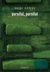 Varga M�ty�s - Parsifal, parsifal