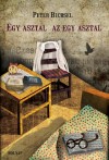 Peter Bichsel - Egy asztal az egy asztal