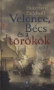 Ekkehard Eickhoff - Velence, B�cs �s a t�r�k�k
