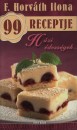 F. Horv�th Ilona - F. Horv�th Ilona 99 receptje - H�zi �dess�gek