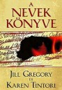 Jill Gregory - Karen Tintori - A nevek k�nyve