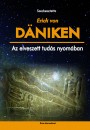 Erich Von(Szerk.) D�niken - Az elveszett tud�s nyom�ban