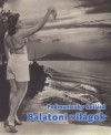 Podmaniczky Szil�rd - Balatoni vil�gok