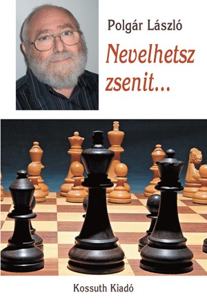 Polg�r L�szl� - Nevelhetsz zsenit...