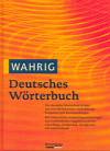 Gerhard Wahrig - Wahrig Deutsches W�rterbuch