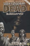 Robert Kirkman - The Walking Dead - �l�halottak 4. - Sz�v�gyek